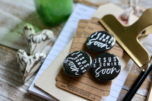 Jesus is coming soon black flair button pin / magnet / flat back