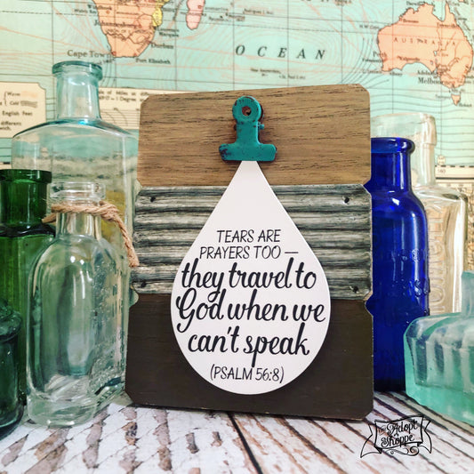 tears are prayers too (Psalm 56:8) white teardrop #TheAdoptShoppecard