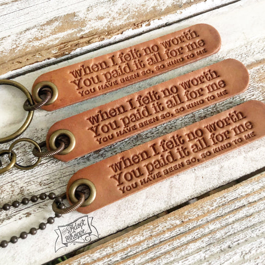 when I felt no worth You paid it all for me (camel/natural) Cory Asbury reckless love leather tag