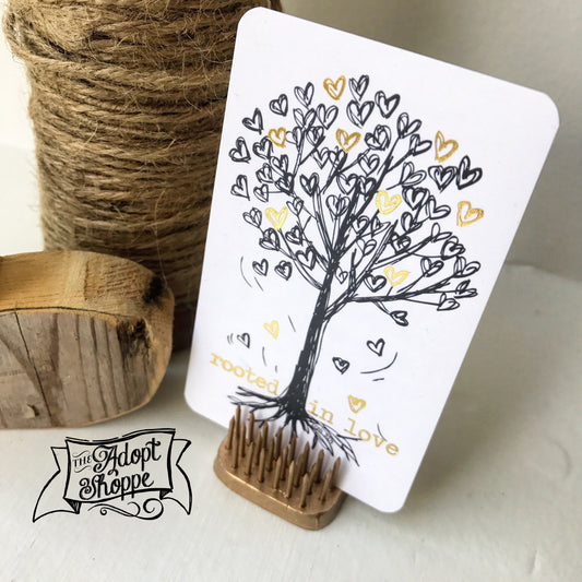 rooted in love #TheAdoptShoppecard