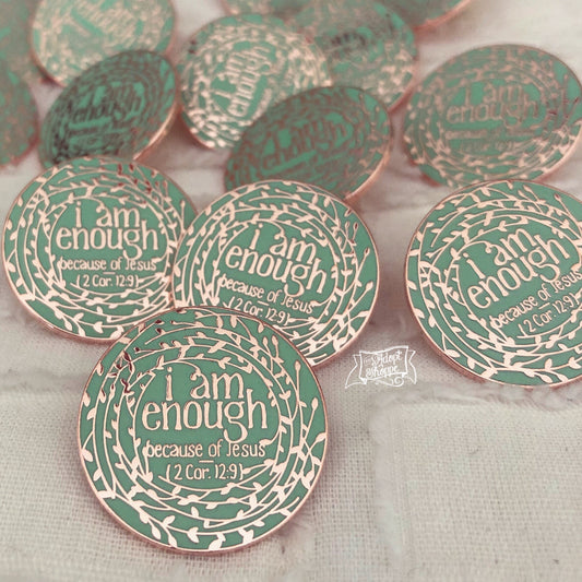 i am enough - because of Jesus (2 Corinthians 12:9) hard enamel pin (rose gold)