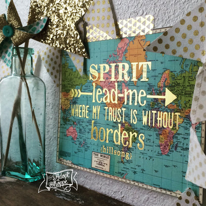 Spirit lead me where my trust is without borders gold foil 5"x7" print