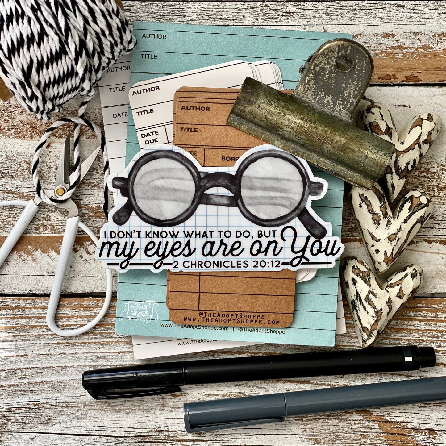 I don’t know what to do but my eyes are on You (2 Chronicles 20:12) sticker