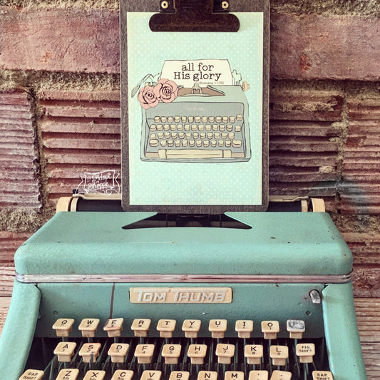 all for his glory typewriter 5"x7" print