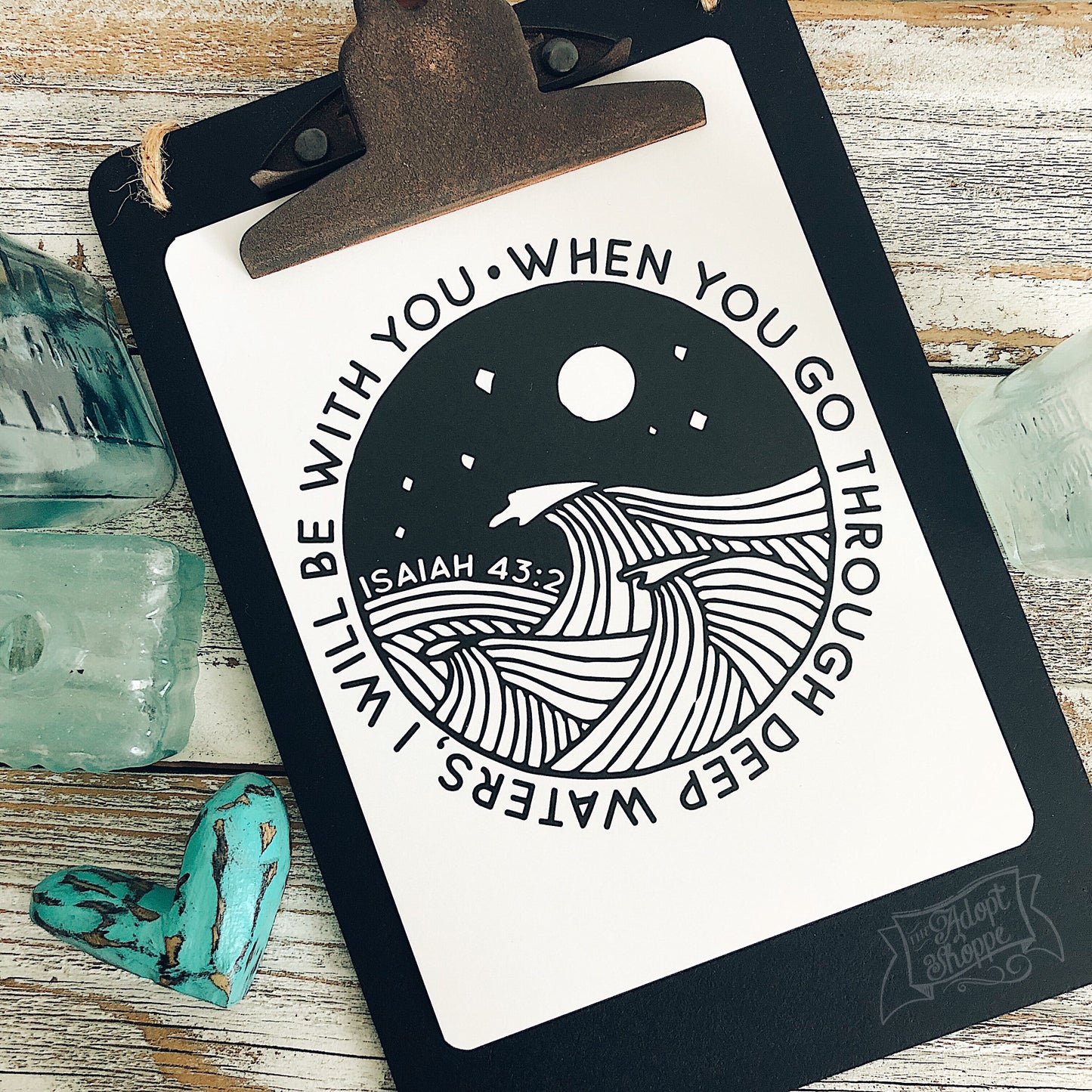 when you go through deep waters, I will be with you 5"x7" print