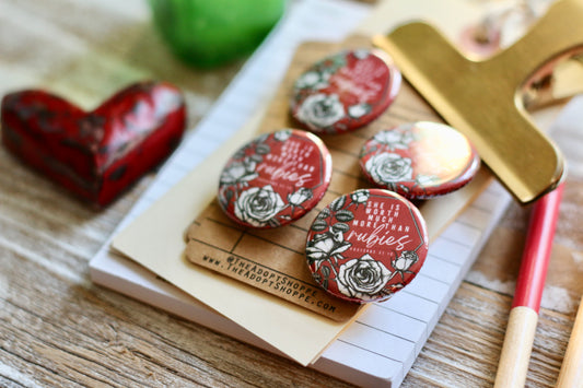 she is worth much more than rubies (Proverbs 31:10) flair button pin / magnet / flat back