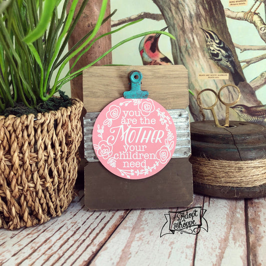 you are the mother your children need PINK #TheAdoptShoppecard