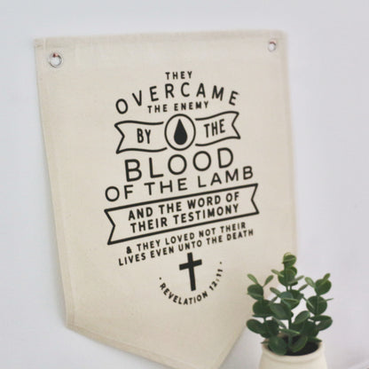 they overcame by the blood of the Lamb & the word of their testimony natural canvas wall flag