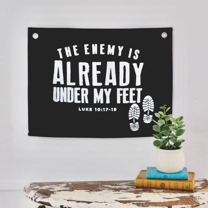 the enemy is already under my feet canvas wall flag