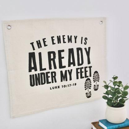 the enemy is already under my feet canvas wall flag