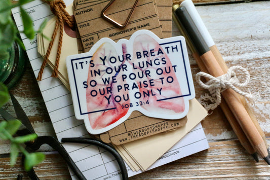 Breath in our lungs praise waterproof vinyl sticker decal