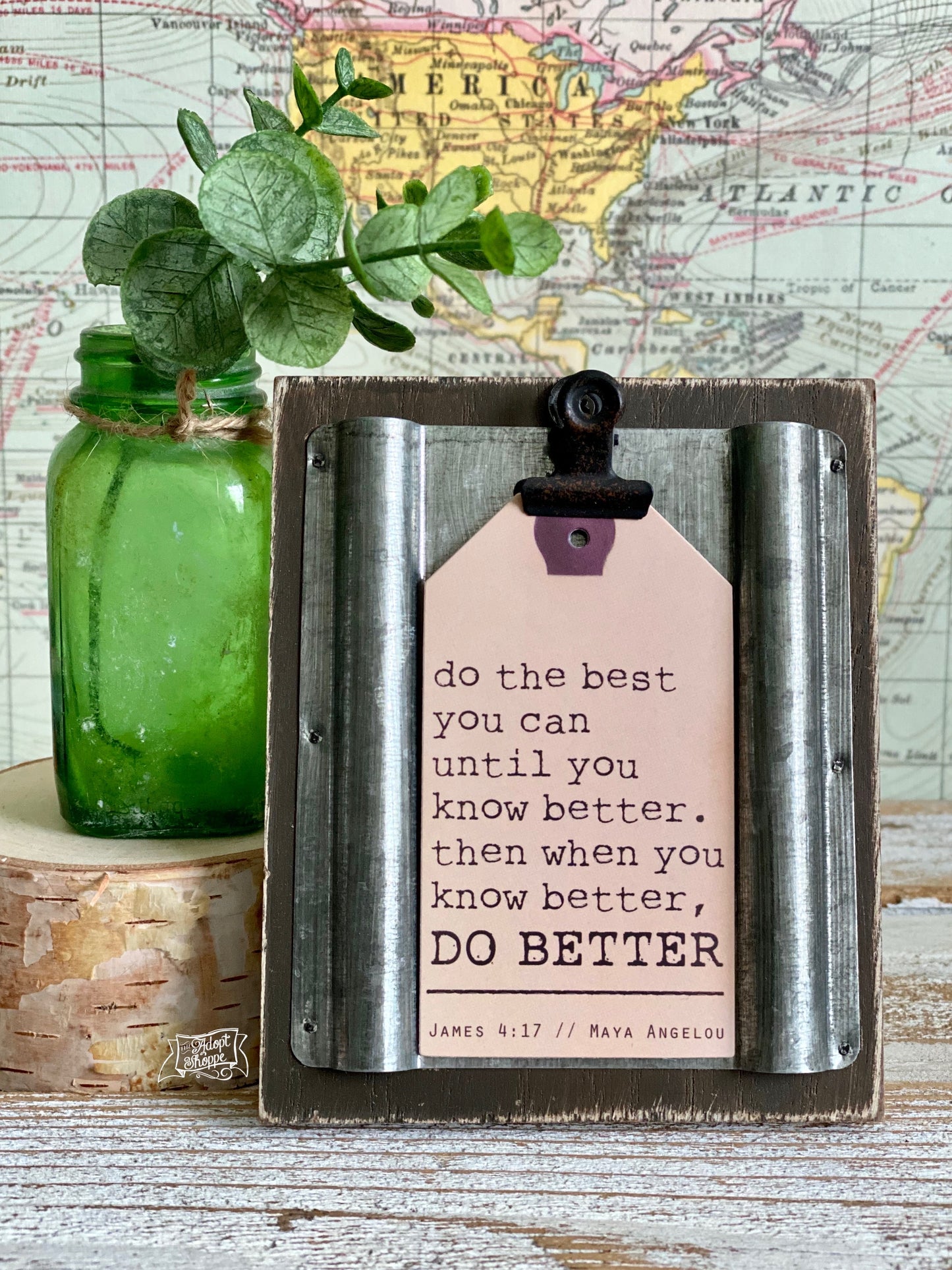 when you know better DO BETTER (Maya Angelou) #TheAdoptShoppecard