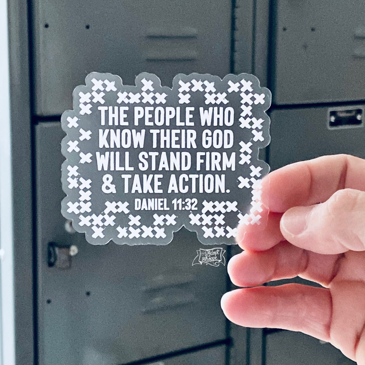 stand firm and take action (Daniel 11:32) clear white vinyl sticker
