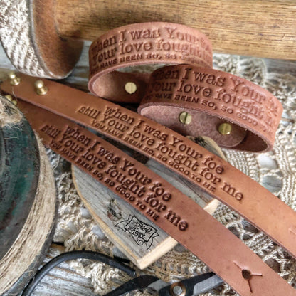 when I was Your foe still Your love fought for me (camel/natural) reckless love leather cuff
