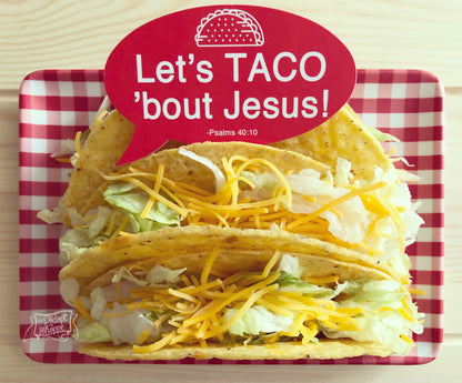 let’s taco ‘bout Jesus (Psalms 40:10) #TheAdoptShoppecard