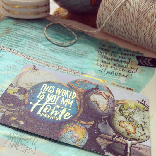 this world is not my home globe gold foil #TheAdoptShoppecard