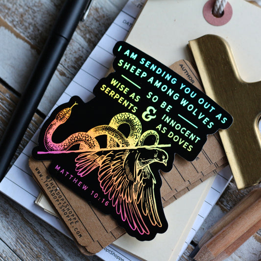 wise as serpents / innocent as doves (Matthew 10:16) black hologram waterproof vinyl sticker