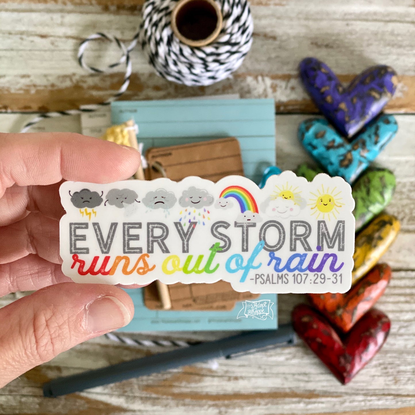 every storm runs out of rain (Psalms 107:29-31) vinyl sticker